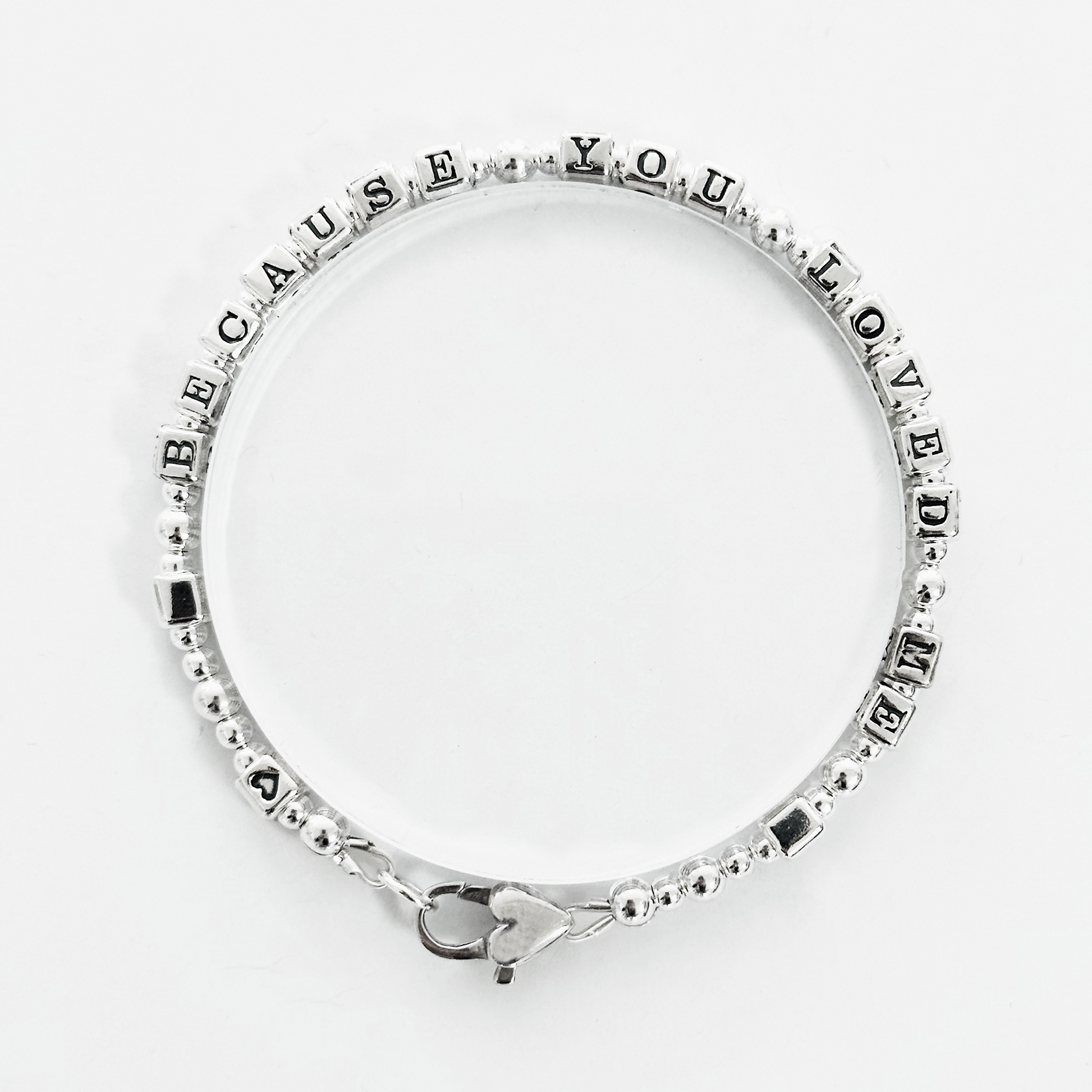 Because You Loved Me sterling silver bracelet of gratitude, appreciation, love gift