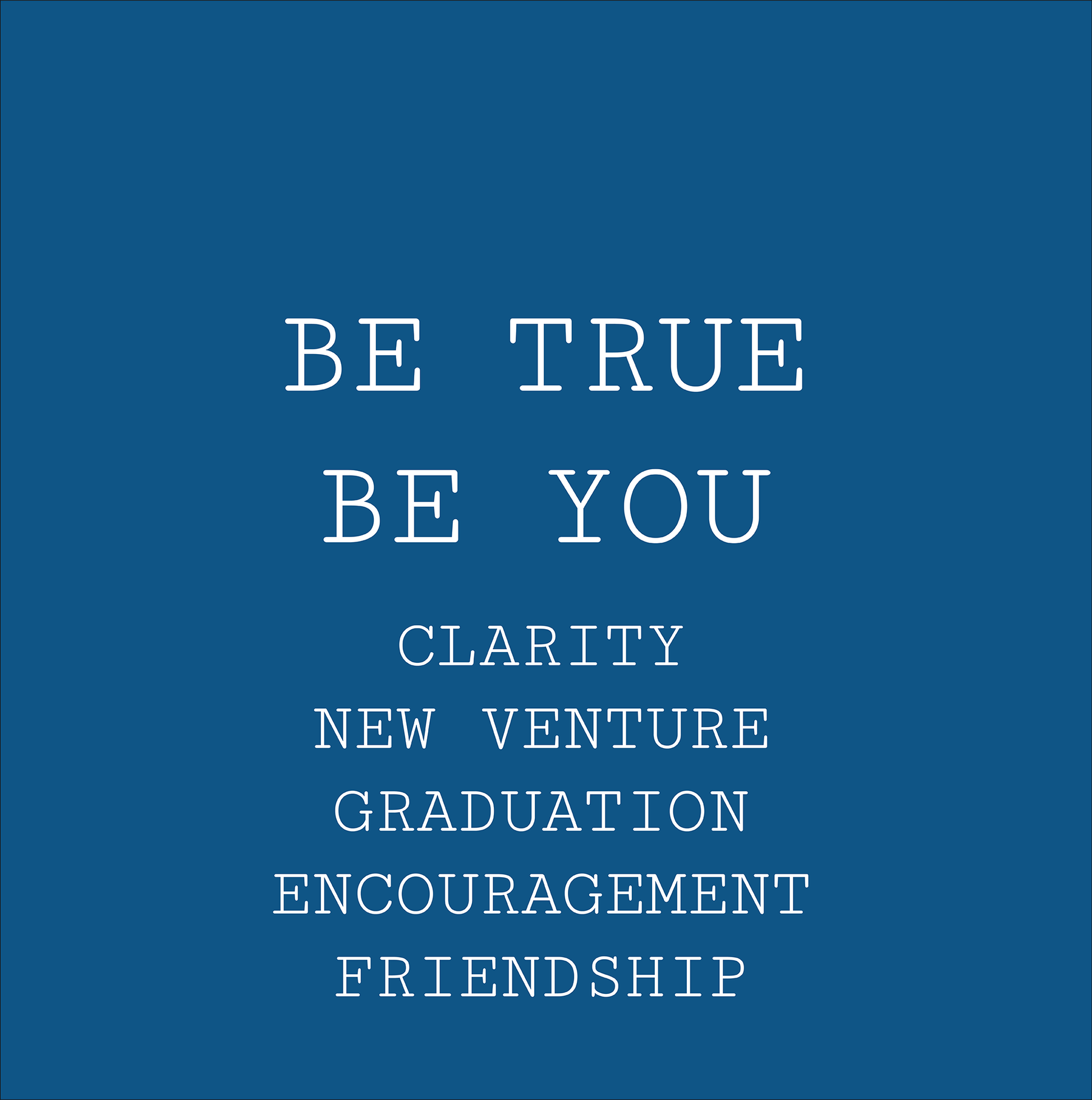 Be True to Yourself Graduation, New Job, Encouragement, Friendship and Love Bracelet Gift