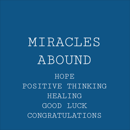 MIRACLES ABOUND | Hope and Positive Thinking