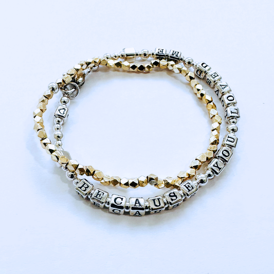 Because You Loved Me Love Appreciation Gratitude Gift Bracelet in Sterling Silver for Mother, Teacher, Daughter, Mentor